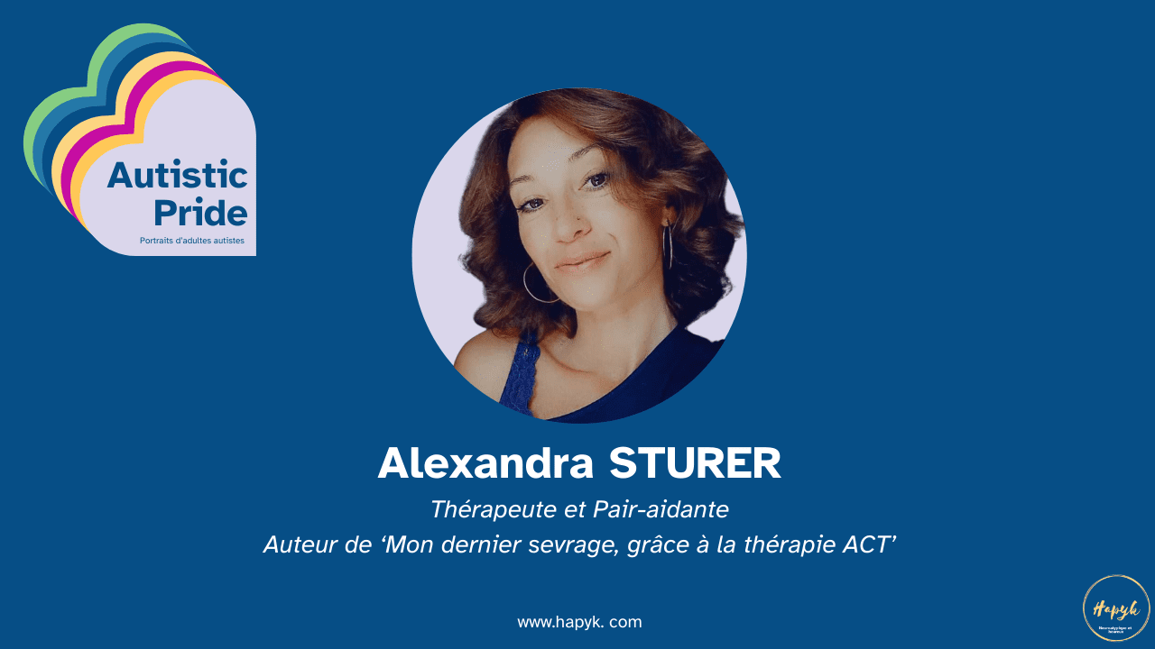 Alexandra Sturer, autiste et pair-aidante + thérapeute