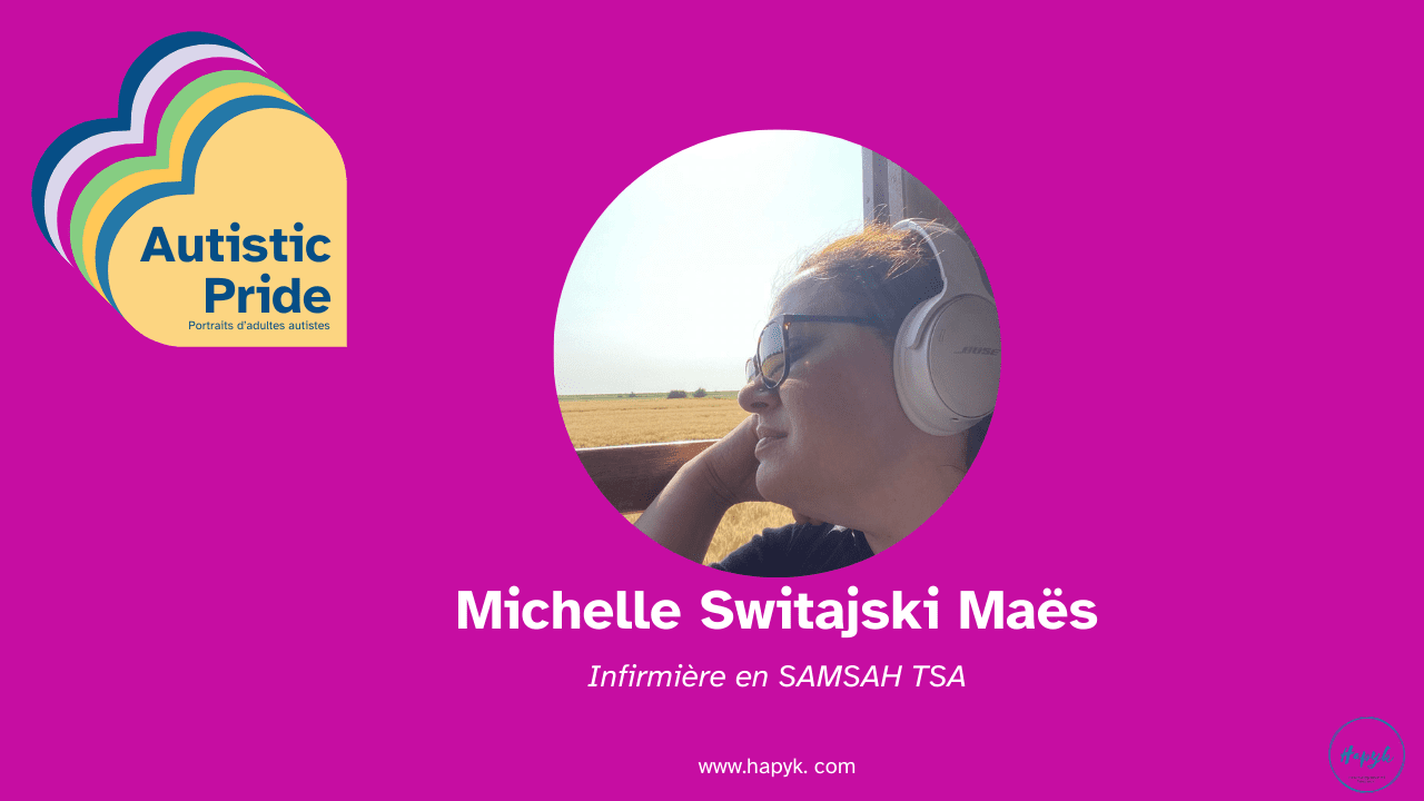 Michelle, autiste et infirmière en SAMSAH TSA